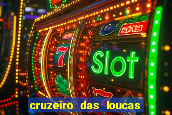 cruzeiro das loucas filme completo dublado topflix